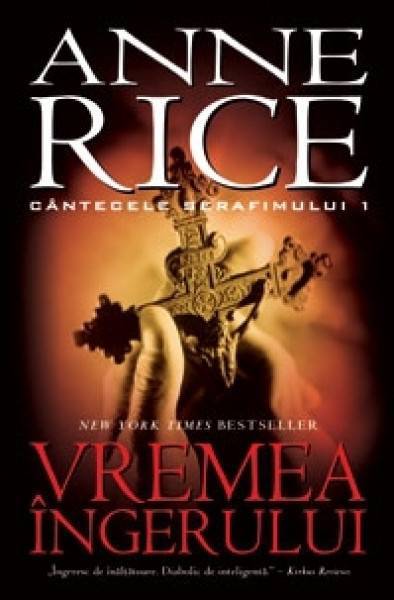 „Vremea îngerului” și „Dragostea si răul” – Anne Rice